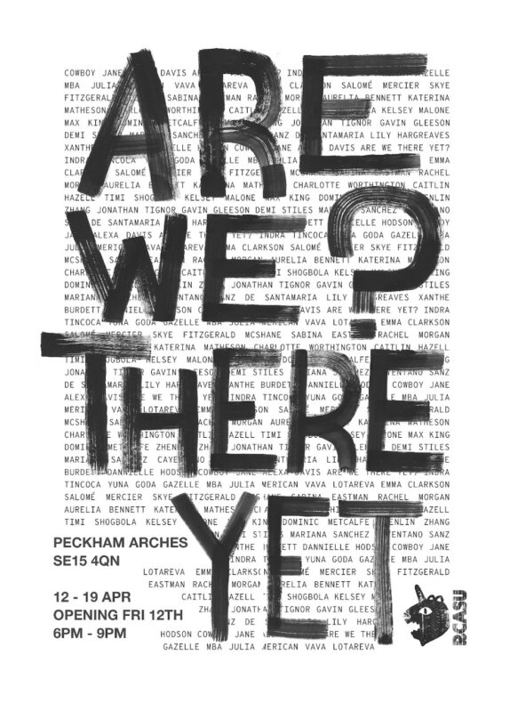 Are We There Yet? artists, writers, curators from RCA & CSM.