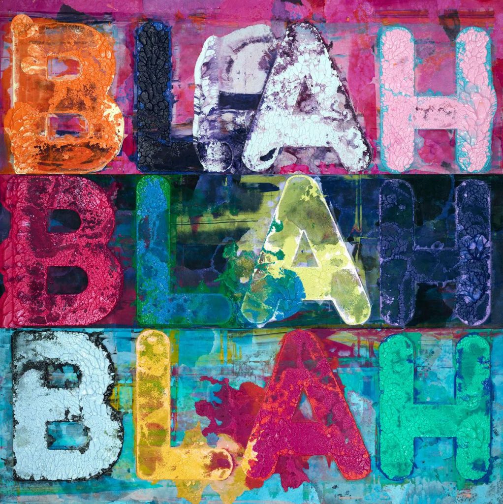 MEL BOCHNER "BLAH BLAH BLAH” 2016 Monoprint, collage, gravure, embossment on Twinrocker handmade paper